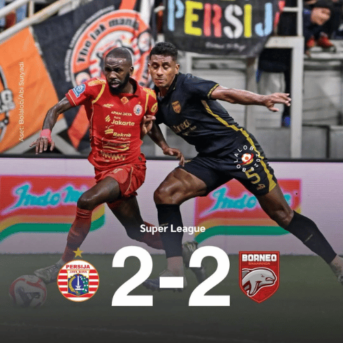 Skor Akhir Persija vs Borneo FC: Hasil Imbang 2-2 di JIS Pekan 24 BRI Super League